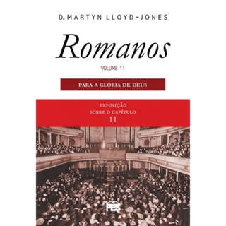 Romanos Vol. 11 | Para A Glória De Deus | Nova Edição | D. Martyn Lloyd-Jones em Oferta na Shopee