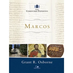 Livro Marcos - Série Comentário Expositivo | Grant R. Osborne | Editora Vida Nova