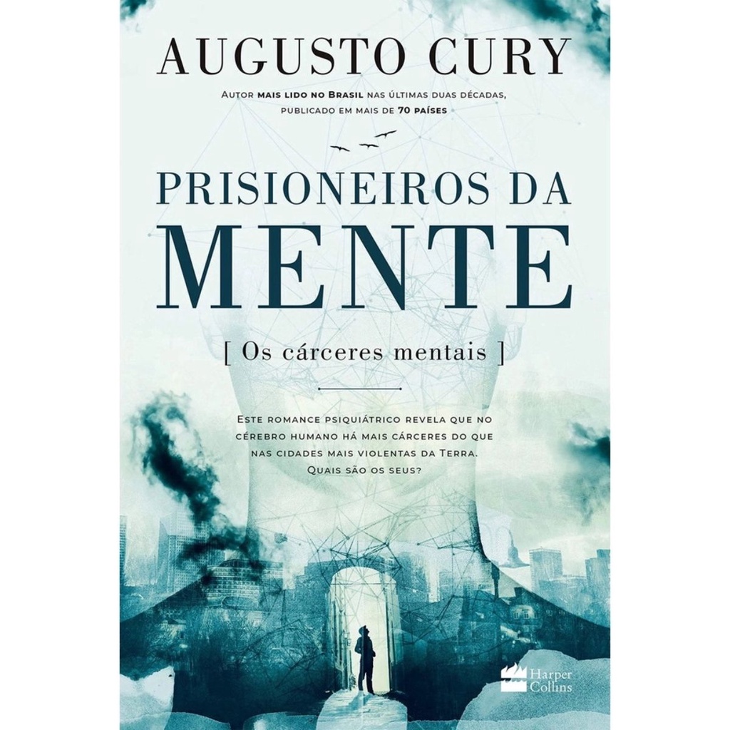 Prisioneiros Da Mente | Os cárceres mentais | Augusto Cury em Oferta na Shopee
