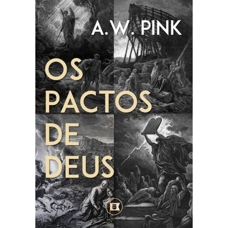 Os Pactos de Deus | A. W. Pink