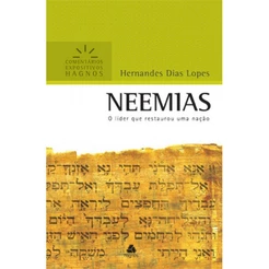Neemias | Comentário Expositivo de Hernandes Dias Lopes