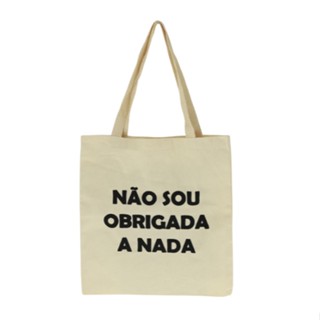 Bolsa Ecobag 100% algodão Estampa NÃO SOU OBRIGADA