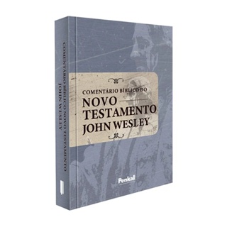 Comentário Bíblico do Novo Testamento | John Wesley em Oferta na Shopee