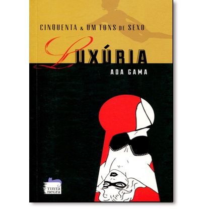 Cinquenta e um Tons de Sexo: Luxúria