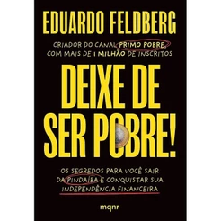 Deixe de Ser Pobre | Eduardo Feldberg | Primo Pobre