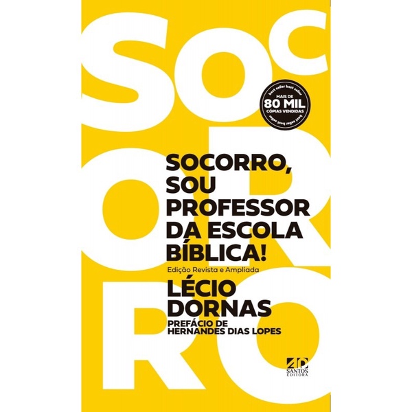 Socorro, Sou Professor da Escola Bíblica | Lécio Dornas