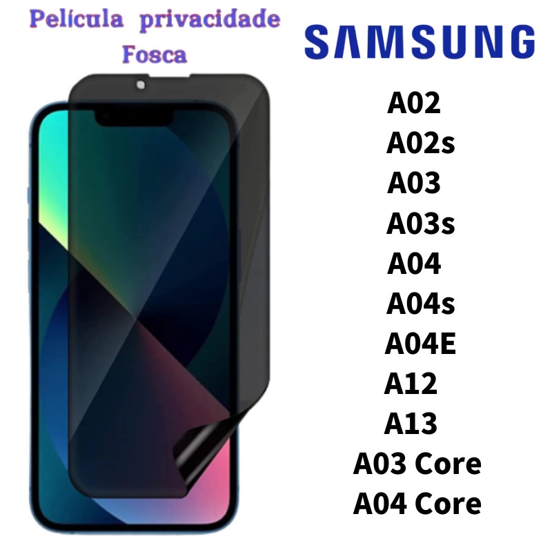 Película 3D 9D Ceramica Privacidade Matte Fosca Anti-Spy Para Samsung Galaxy A02/A02s/A03/A04E/A04Core/A12/A13 Enviar Rapida