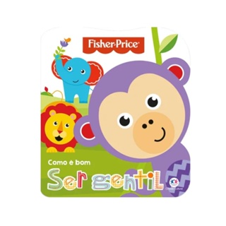 Livro Fisher Price Como É Bom Ser Gentil - Ciranda Cultural em Oferta na Shopee