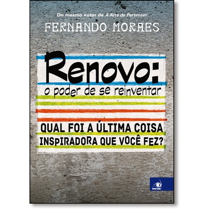 Renovo: O Poder de se Reinventar: Qual foi a Última Coisa Inspiradora que Você Fez?