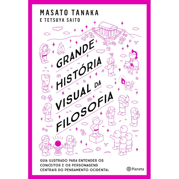 GRANDE HISTÓRIA VISUAL DA FILOSOFIA - PENSADORES E PRINCIPAIS CONCEITOS