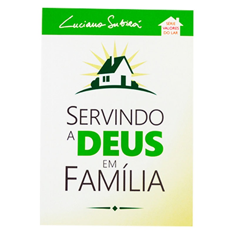 Servindo a Deus em Família | Luciano Subirá em Oferta na Shopee