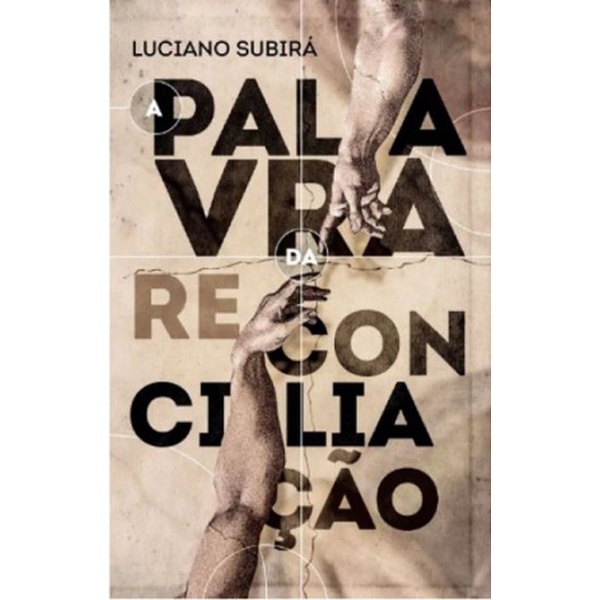 A Palavra de Reconciliação | Luciano Subirá - Books & Magazines