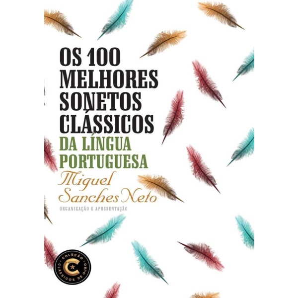 Livro - 100 Melhores Sonetos Classicos Da Lingua Portuguesa, Os -