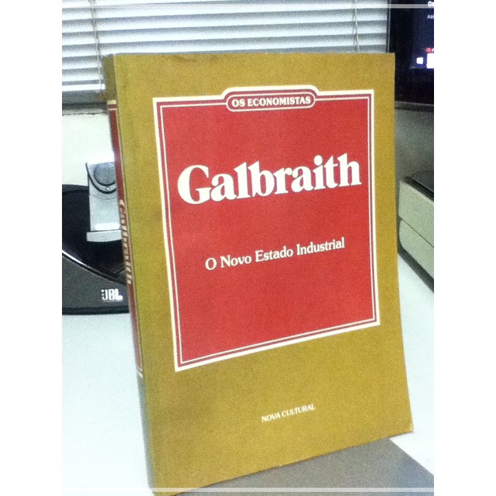 Os Economistas -Galbraith: O Novo Estado Industrial de John Kenneth Galbraith 5921627