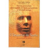 O Despertar do Sonho - Reconstruindo Sua História de Luiz Carlos Amorim