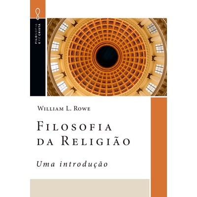 Filosofia da Religião | William L. Rowe