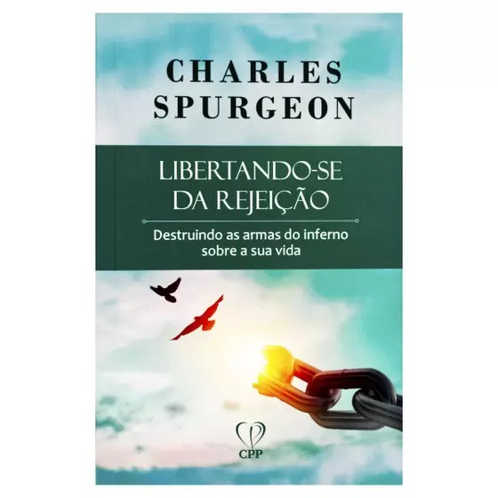 Libertando-se da Rejeição | Charles Spurgeon em Oferta na Shopee