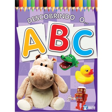 Livro Infantil Descobrindo O Abc - Aprendendo O Alfabeto