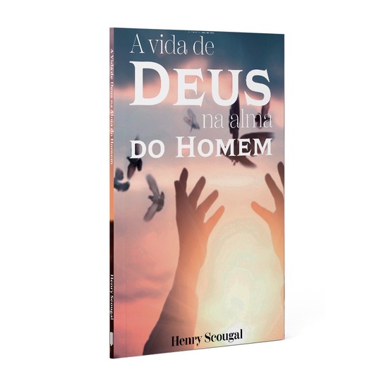 A Vida de Deus na Alma do Homem | Henry Scougal - Books & Magazines