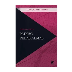 Paixão pelas Almas | Oswald Smith