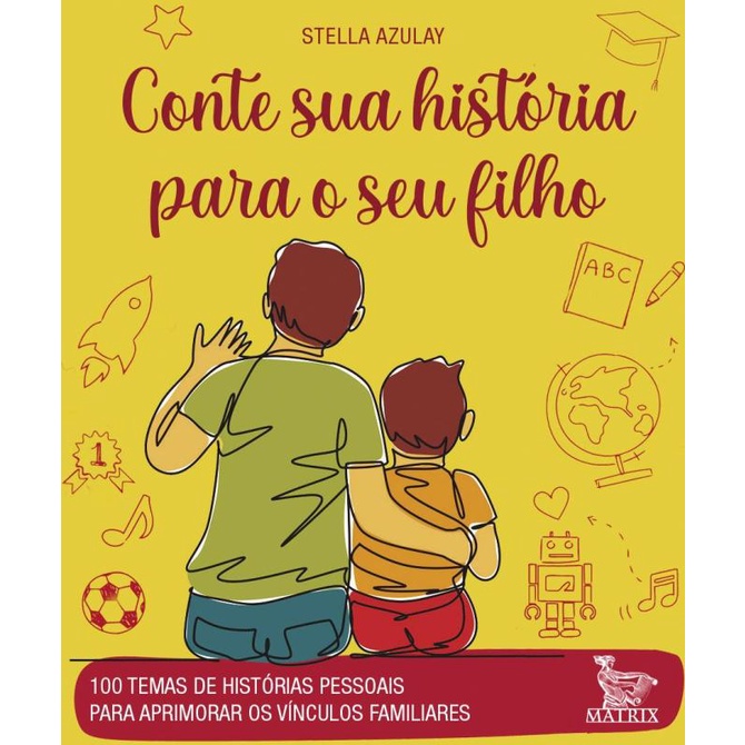 Livro - Conte Sua Historia Para O Seu Filho