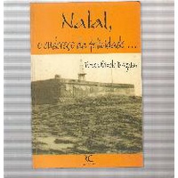 Natal o Endereço da Felicidade... de Teresa Peixoto Daguiar