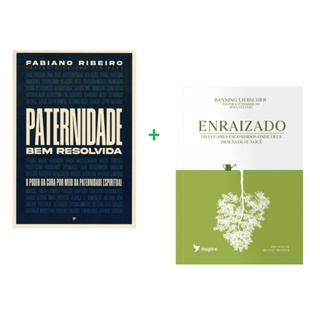 Kit 2 Livros | Paternidade Bem Resolvida + Enraizado | Inspire em Oferta na Shopee