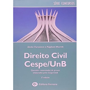 Direito Civil Cespe/UNB: Questões Comentadas de Provas Elaboradas Pelo Cespe/UNB