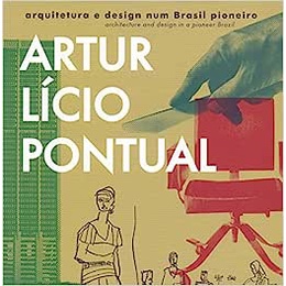 Artur Lício Pontual, Arquitetura e Design num Brasil Pioneiro