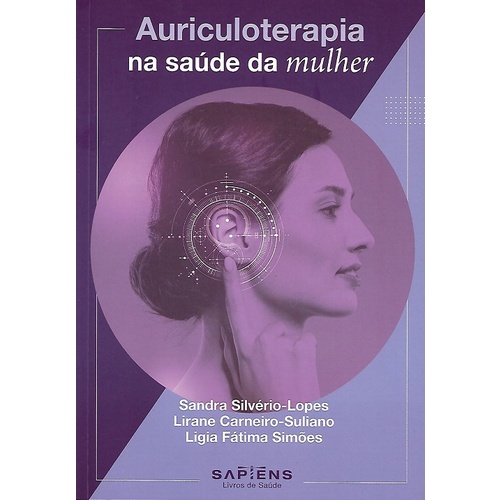 Auriculoterapia na Saúde da Mulher  1ª Ed.