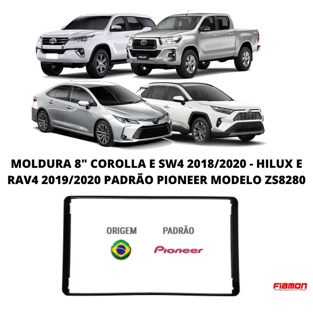 Moldura Corolla e SW4 2018 à 2020, Hilux e RaV4 2019 à 2020 Padrão PIONEER Modelo ZS8280