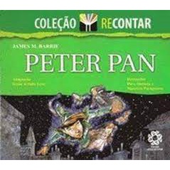 Peter Pan - Coleção Recontar autor James M. Barrie