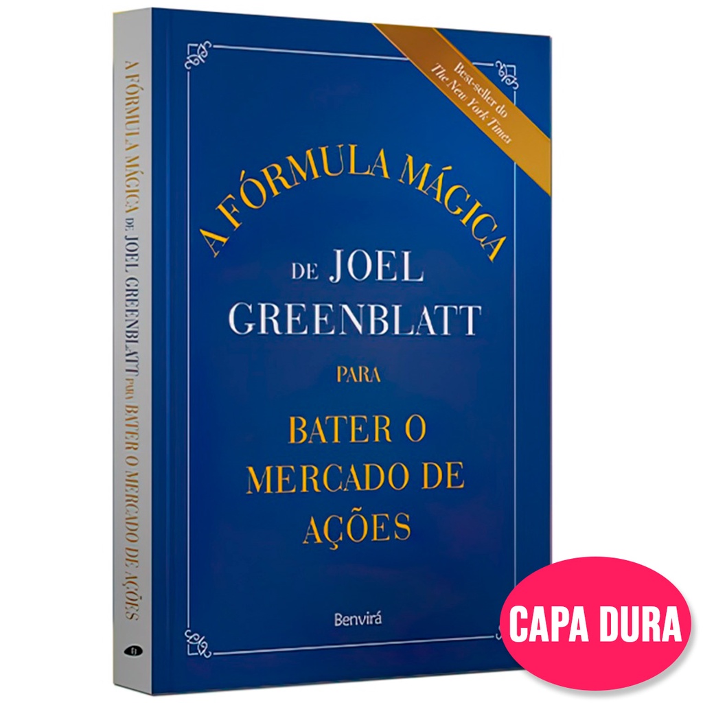 A Fórmula Mágica de Joel Greenblatt para Bater o Mercado de Ações