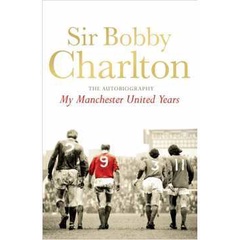My Manchester United Years autor Bobby Charlton