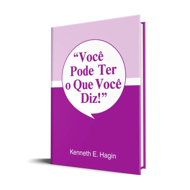 Você Pode ter o que Você Diz | Kenneth E. Hagin