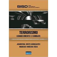 Terrorismo Conhecimento E Combate - Politica de Joanisval Brito Gonçalves e Marcus Vinicius Reis