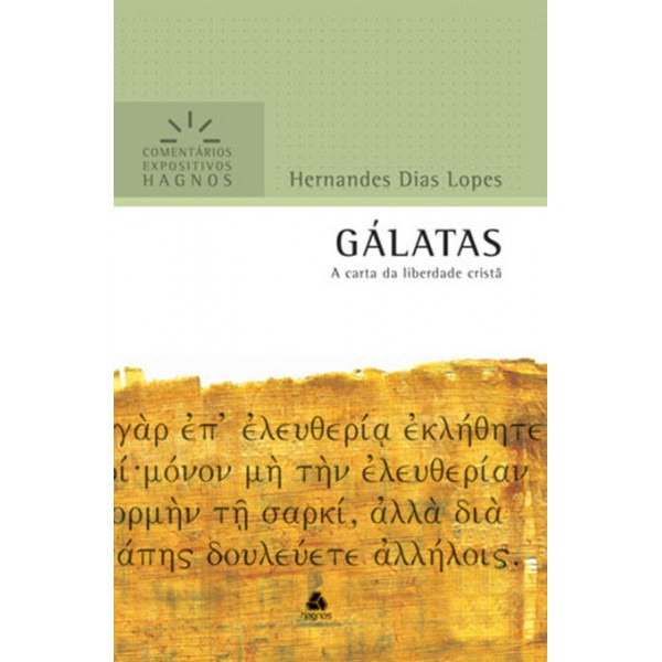 Gálatas | Comentários Expositivo | Hernandes Dias Lopes - Books & Magazines