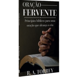 Oração Fervente | R.A Torrey em Oferta na Shopee