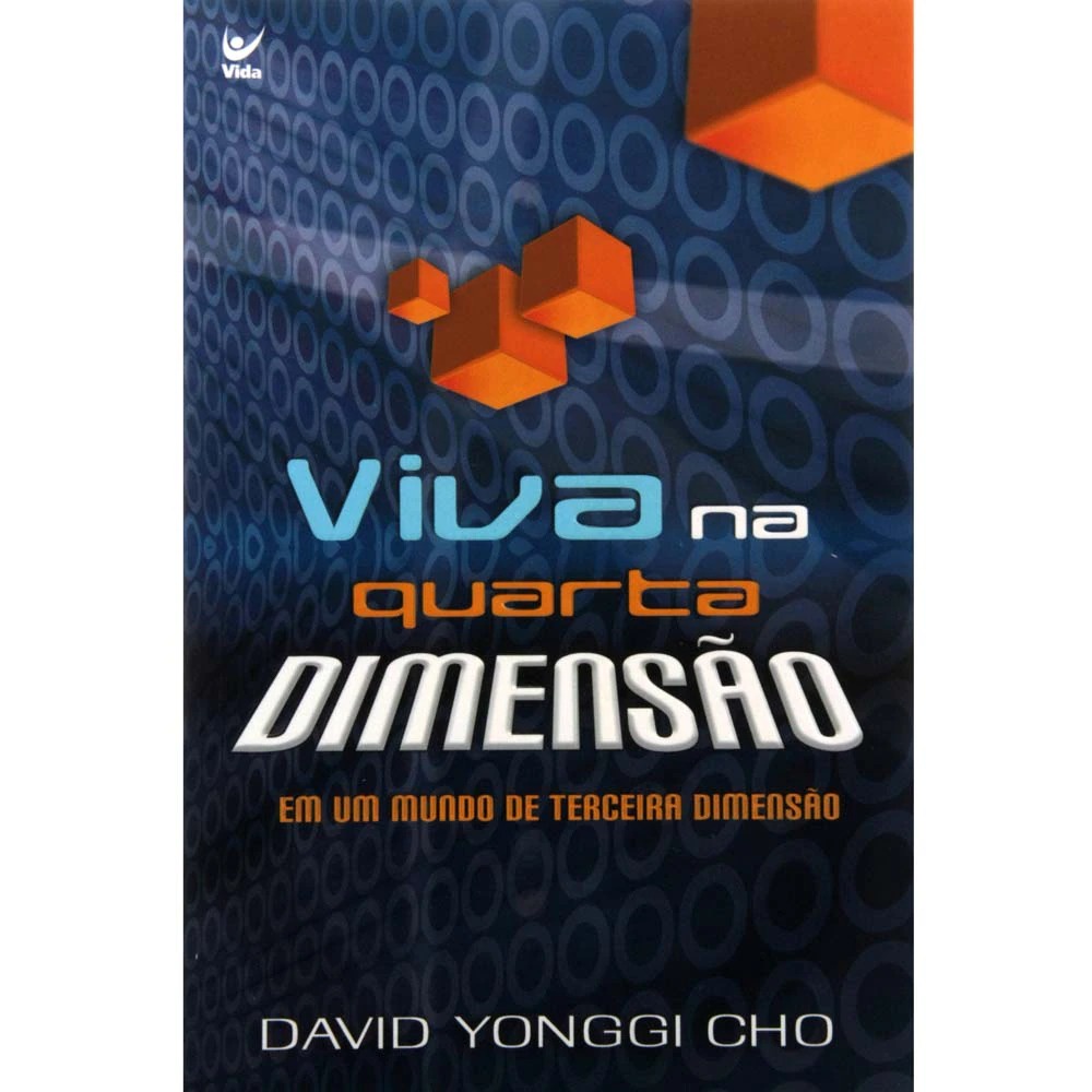 Viva na Quarta Dimensão | David Yonggi Cho