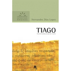Tiago | Comentários Expositivo | Hernandes Dias Lopes