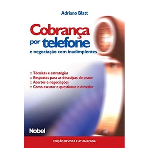 COBRANCAS POR TELEFONE E NEGOCIACAO COM INADIMPLENTES