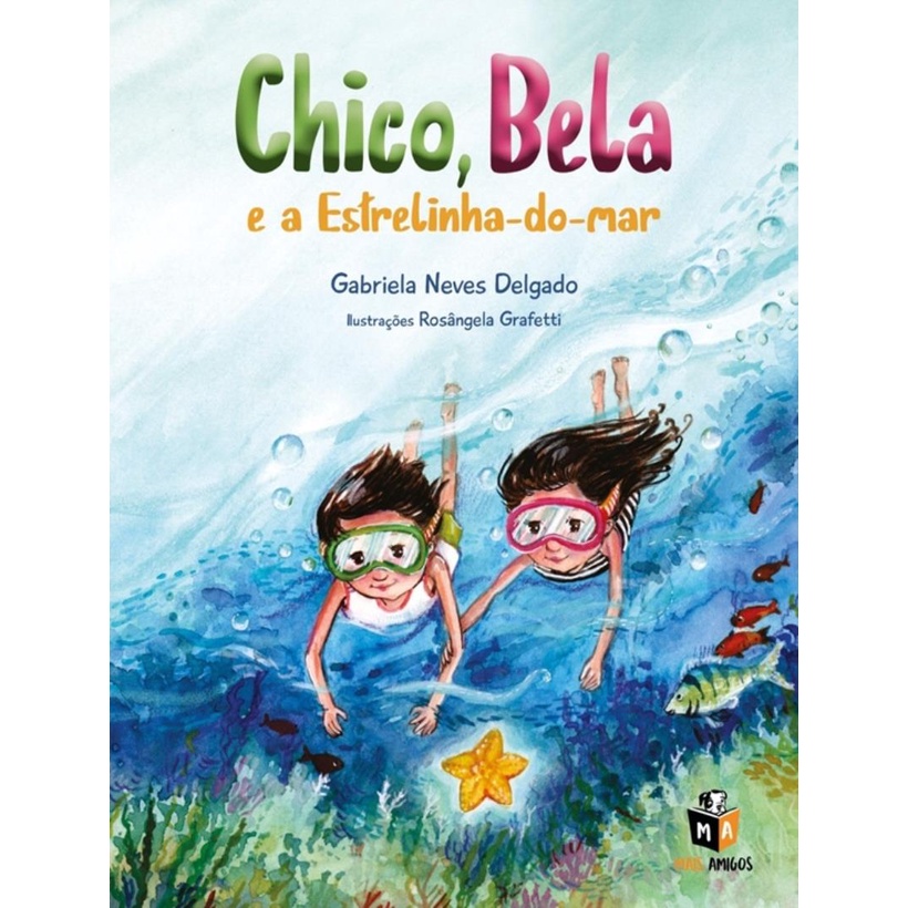 Livro - Chico, Bela E A Estrelinha-Do-Mar