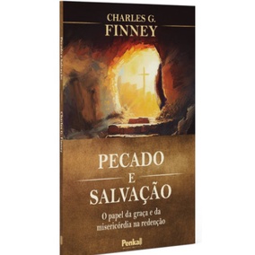 Pecado e Salvação | Charles G. Finney em Oferta na Shopee