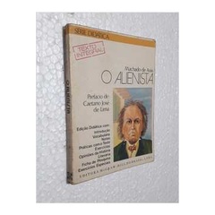 O Alienista - Série Didática( Prefácio Caetano José de Lima) de Machado de Assis