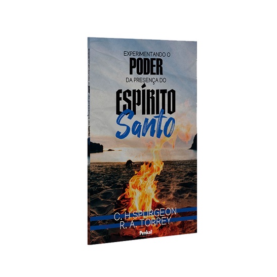 Experimentando o Poder da Presença do Espírito Santo | Charles Spurgeon e R. A. Torrey
