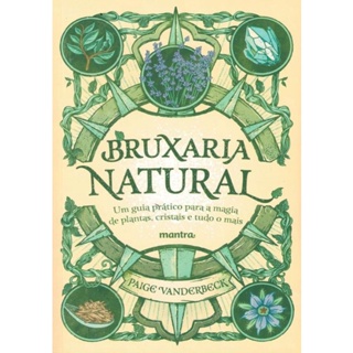 Livro - Bruxaria Natural - Um Guia Pratico Para A Magia De Plantas em Oferta na Shopee