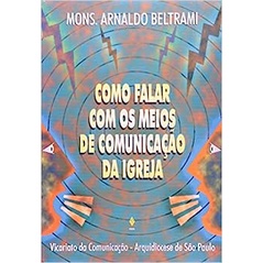 COMO FICAR COM OS MEIOS DE COMUNICACAO DA IGREJA?