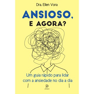 ANSIOSO E AGORA - PRINCIPIUM