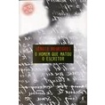 O Homem Que Matou o Escritor de Sérgio Rodrigues