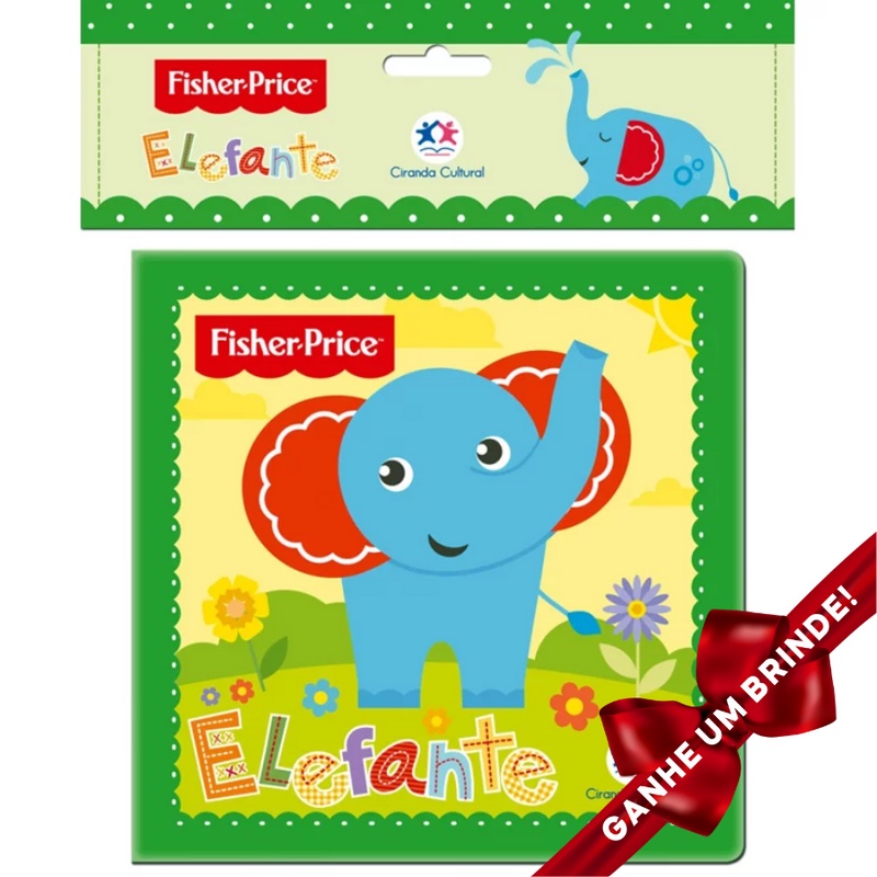 Livro Banho Fisher-Price - Elefante Ciranda Cultural Crianças Filhos Infantil Desenho História